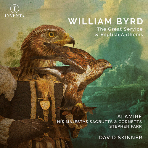 Alamire: Byrd: The Great Service & English Anthems - Record