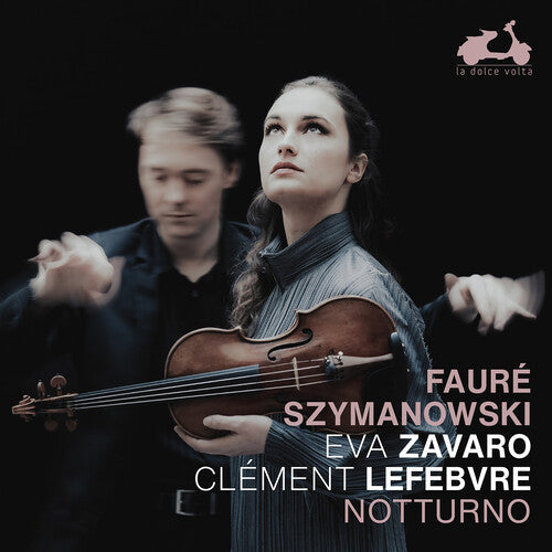 Eva Zavaro: Faure & Szymanowski: Notturno - Record