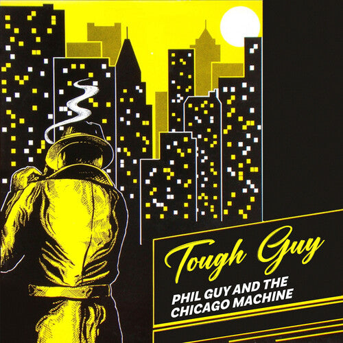 Guy, Phil & the Chicago Machine: Tough Guy - Record