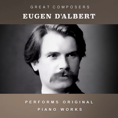 Eugene D'Albert: The Condon Collection: Masters of The Piano Roll - Record