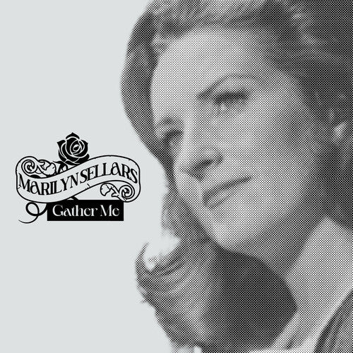 Marilyn Sellars: Gather Me - Record