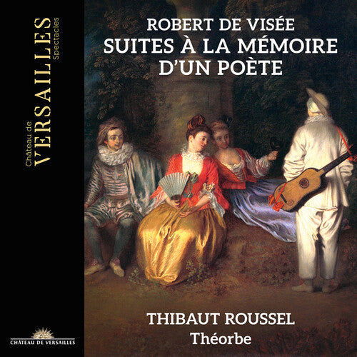 Thibaut Roussel: de Visee: Suites a la Memoire d'un Poete - Record