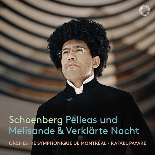 Rafael Payare: Schoenberg: Pelleas und Melisande; Verklarte Nacht - Record