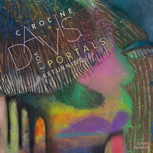 Caroline Davis: Portals Volume 2: Returning - CD