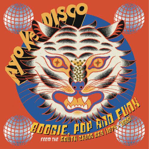 Various Artists- Ayo Ke Disco: Boogie, Pop & Funk from the South China Sea (1974-88) Various Artists { VINYL LP }