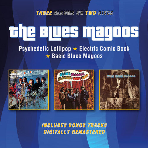 Blues Magoos: Psychedelic Lollipop / Electric Comic Book / Basic Blues Magoos + Bonus Tracks - CD