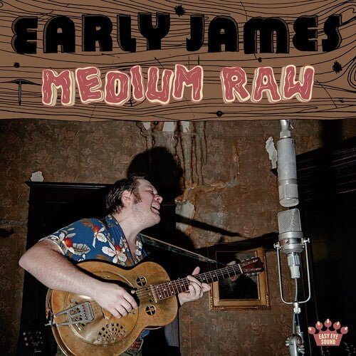 Early James: Medium Raw - Record