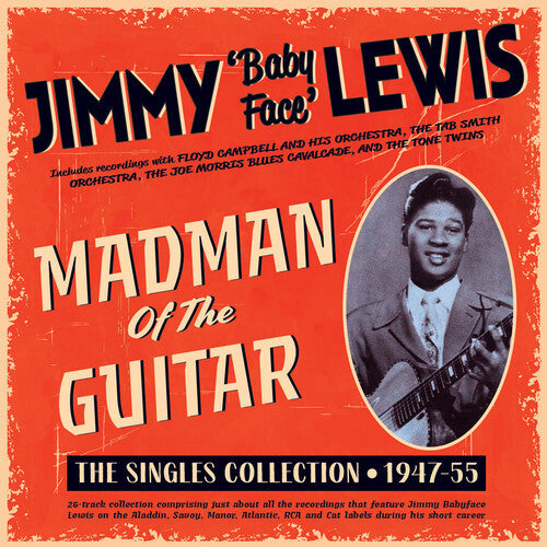 Jimmy Lewis: Madman Of The Guitar: The Singles Collection 1947-55 - CD