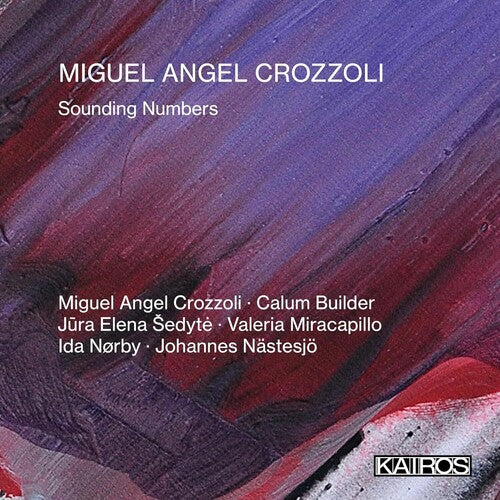 Miguel Angel Crozzoli: Miguel Angel Crozzoli: Sounding Numbers - Record