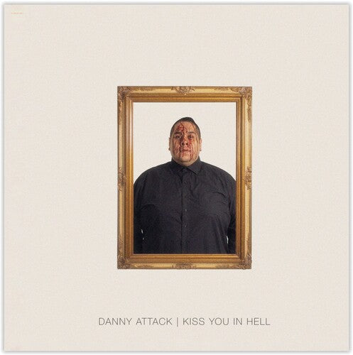 Danny Attack: Kiss You In Hell - Record
