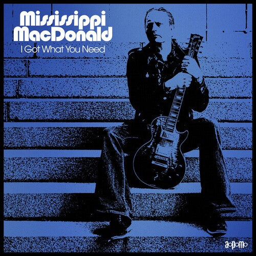 Mississippi Macdonald: I Got What You Need - Record