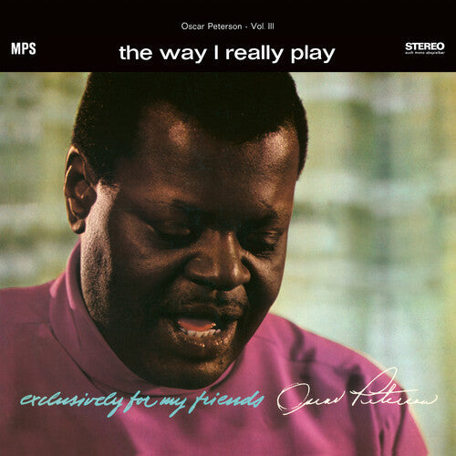 Oscar Peterson: They Way I Really Play (Exclusively For My Friends 3) - VINYL