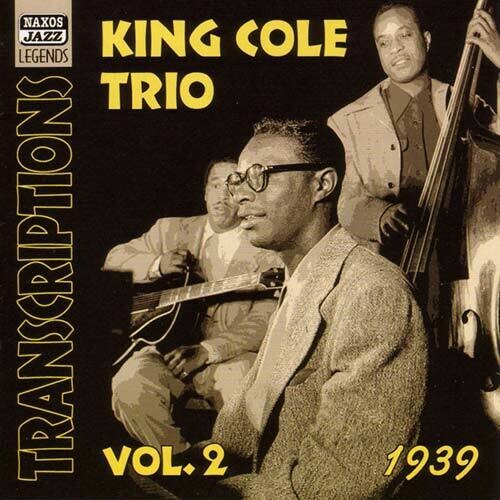 King Cole Trio: Transcriptions (1939) 2 - CD
