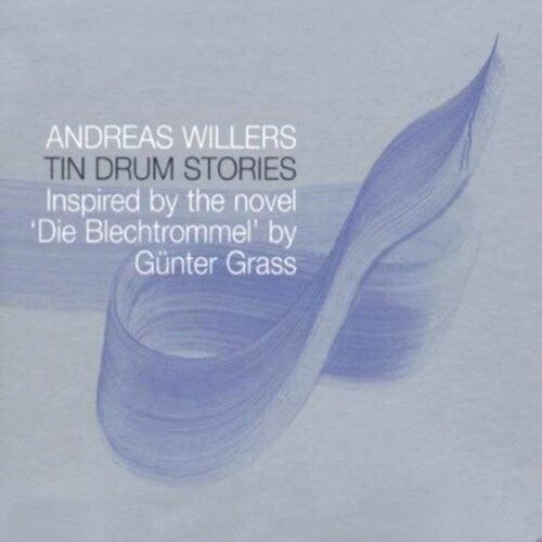 Andreas Willers: Tin Drum Stories - CD