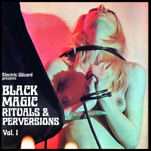 Electric Wizard: Black Magic Rituals & Perversions Vol. 1 - CD