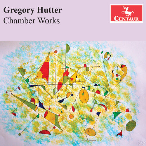 Gregory Hutter: Hutter: Chamber Works - Record