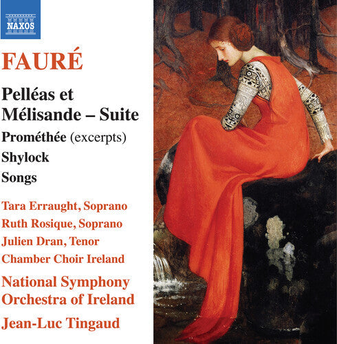 Gabriel Faure: Faure: Pelleas et Melisande Suite; Promethee (excerpts); Shylock; Songs - Record