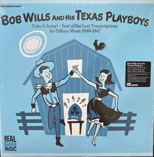 Bob Wills & His Texas Playboys: Take It Away: Best Of The Lost Transcriptions For Tiffany - Blue Colored Vinyl - Record