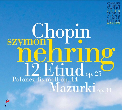 Chopin / Nehring, Szymon: Chopin: 12 Etudes Op 25 / Polonaise / Mazurki - Record