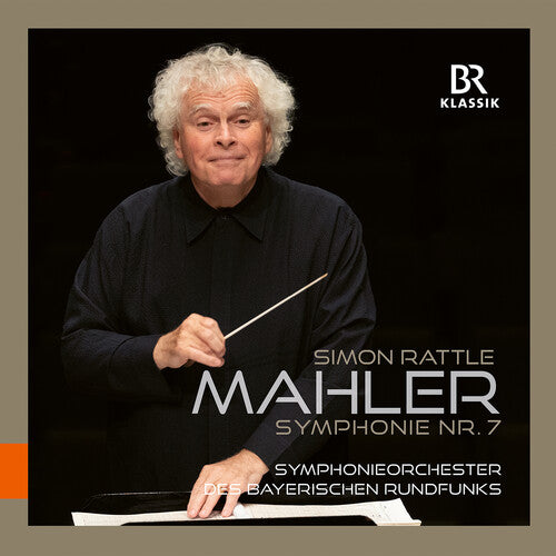 Bavarian Radio Symphony Orchestra: Mahler: Symphony No. 7 with Sir Simon Rattle - Record