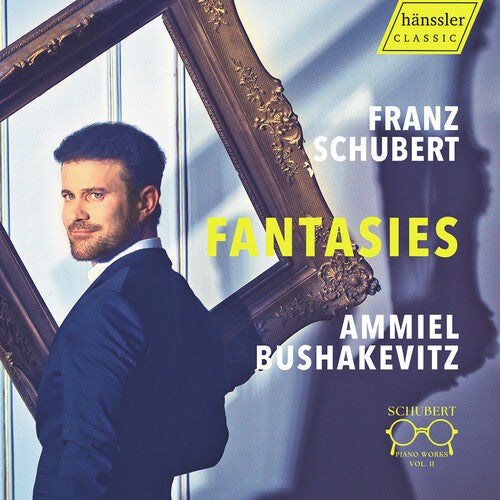 Ammiel Bushakevitz: Schubert: Piano Works, Vol. 2 - Fantasies - Record
