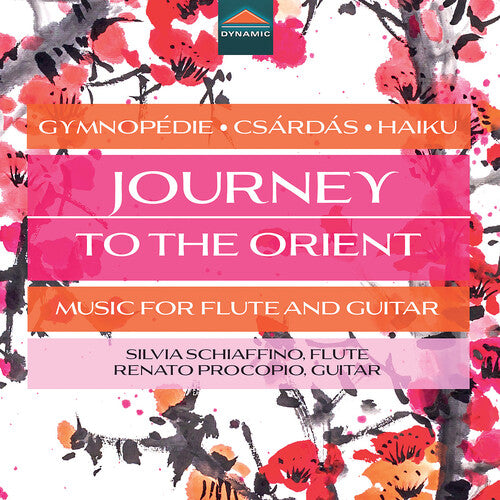 Silvia Schiaffino: Journey to the Orient - Music for Flute & Guitar - Record
