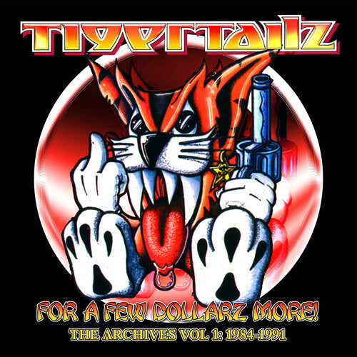 Tigertailz: For A Few Dollarz More (The Archive Volume 1) - CD