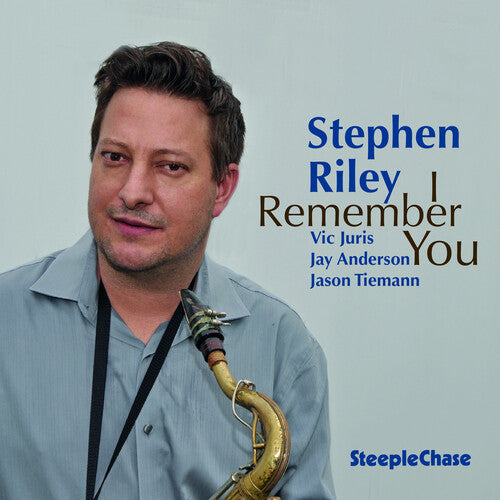 Stephen Riley: I Remember You - CD