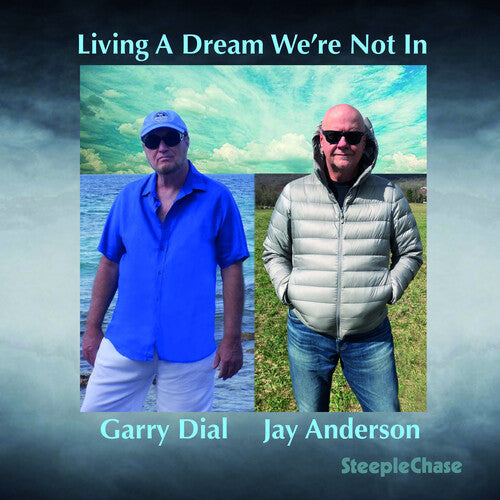 Gary Dial: Living A Dream We're Not In - CD