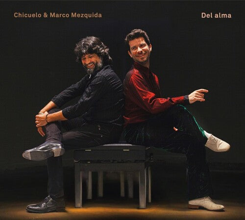 Marco Mezquida & Chicuelo: Del Alma - CD