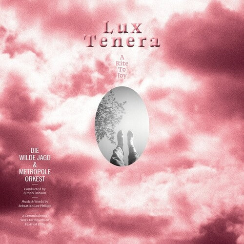 Die Wilde Jagd & Metropole Orkest: Lux Tenera: A Rite To Joy - Record