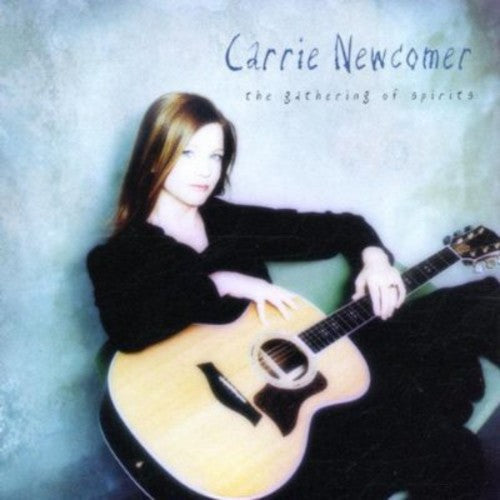Carrie Newcomer: The Gathering Of Spirits - Record