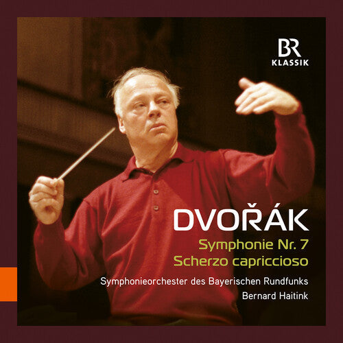 Bavarian Radio Symphony Orchestra: Dvorak: Symphony No. 7; Scherzo capriccioso - Record