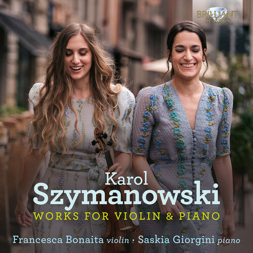 Francesca Bonaita: Szymanowski: Works for Violin & Piano - Record