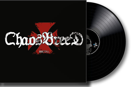 Chaosbreed- Brutal - 3mm Spinned Sleeve { VINYL LP }