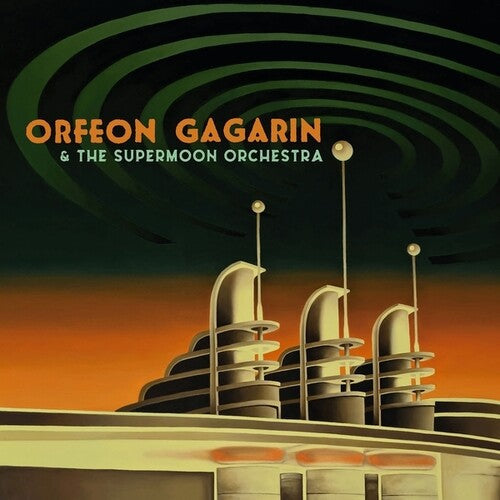 Orfeon Gagarin: Orfeon Gagarin And The Supermoon Orchestra - Record