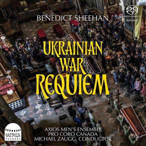 Axios Men's Ensemble: Sheehan: Ukrainian War Requiem - SUPER-AUDIO CD