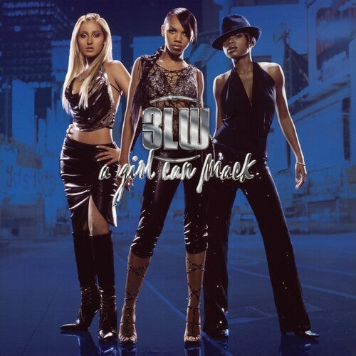3LW: A Girl Can Mack - VINYL