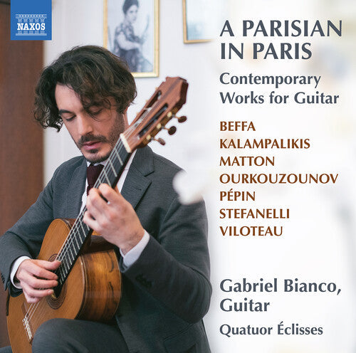 Gabriel Bianco: A Parisian in Paris - Contemporary Works for Guitar - Record