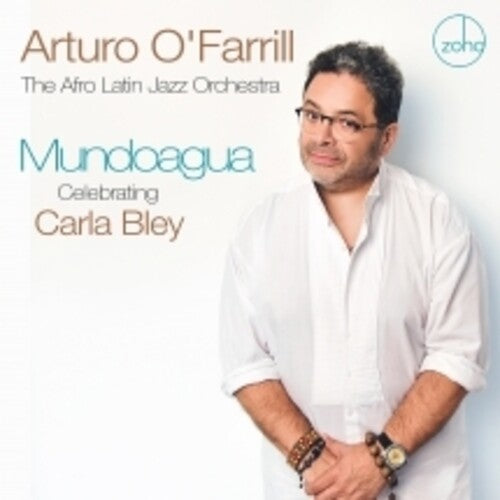 Arturo O'Farrill & the Afro Latin Jazz Orchestra: Mundoagua - Celebrating Carla Bley - CD