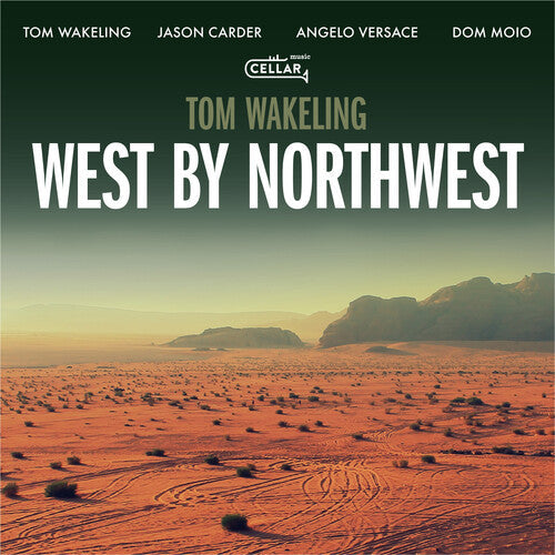 Tom Wakeling: West By Northwest - CD