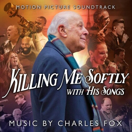 Charles Fox: Killing Me Softly With His Songs (Original Soundtrack) - CD