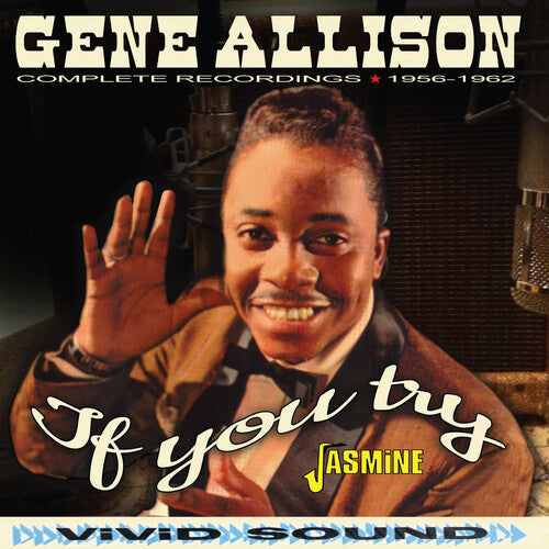 Gene Allison: If You Try: Complete Recordings 1956-1962 - CD