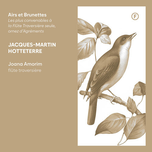 Joana Luisa Nogueira Amorim: Hotteterre: Airs et Brunettes - Les plus convenables a la Flute Traversiere seule, ornez d'Agrements - Record