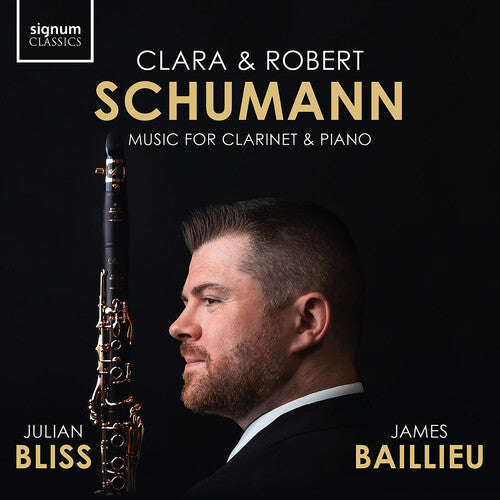 Julian Bliss: C. Schumann & R. Schumann: Music for Clarinet & Piano - Record