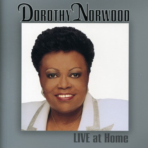 Dorothy Norwood: Live at Home - Record