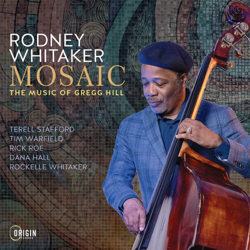 Rodney Whitaker: Mosaic: The Music of Gregg Hill - CD