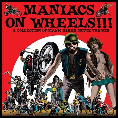 Various Artists: Maniacs On Wheels: A Collection Of Manic Biker Movie Themes - VINYL