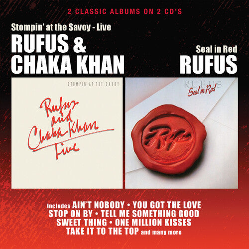 Khan, Chaka / Rufus: Stompin' At The Savoy / Seal In Red - CD