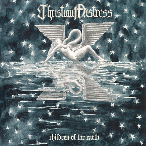 Christian Mistress: Children Of The Earth - CD